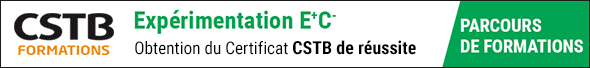 Parcours Premium : Exprimentation E+C-, Btiments Energie positive et Bas Carbone avec le CSTB