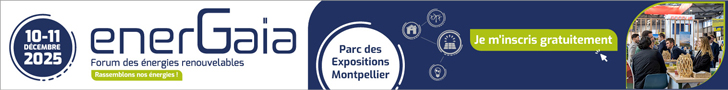 10-11 d�cembre 2025, EnerGaia, le forum 100% ENR. Inscrivez-vous gratuitement