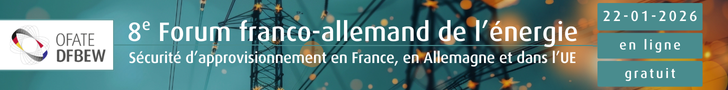 8e Forum franco-allemand de l'�nergie. Le 22 janvier 2026, en ligne. Inscription gratuite ici