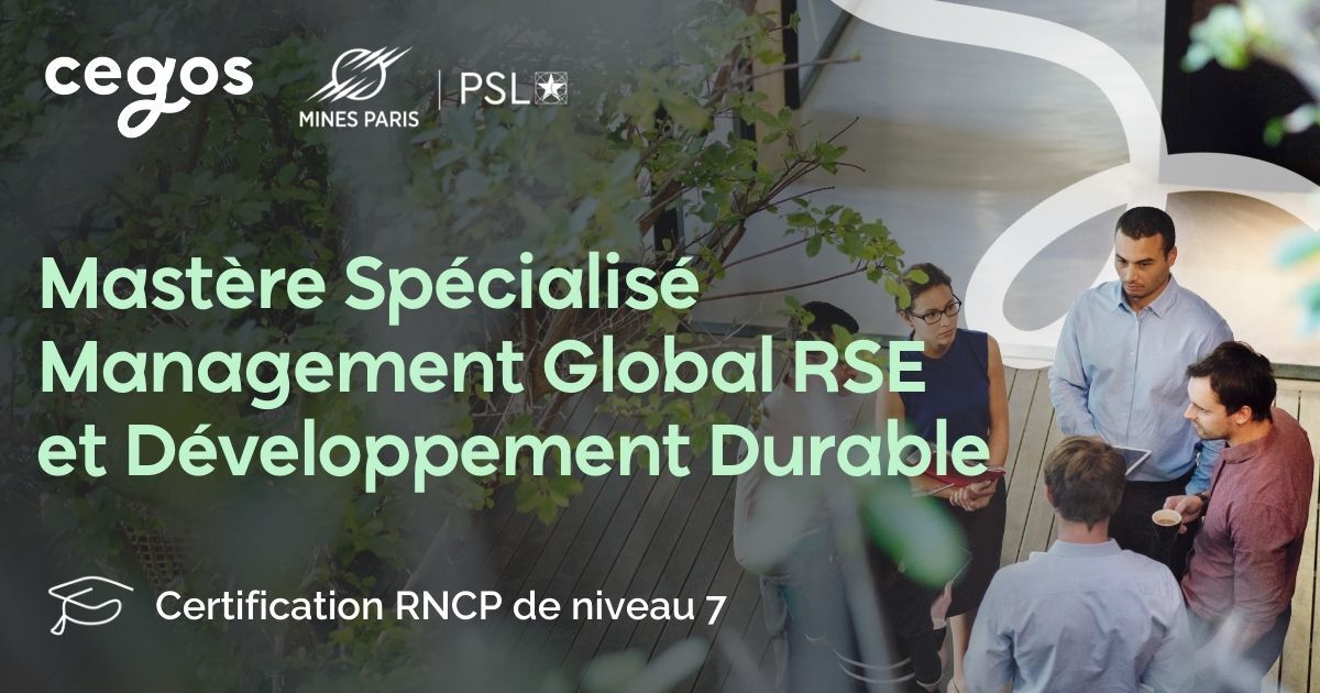 MINES Paris et Cegos�: un mast�re pour structurer et piloter la transition durable