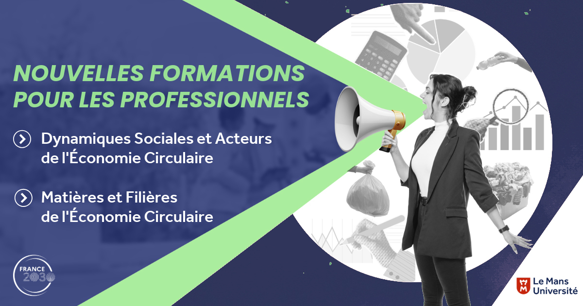 Le Mans Universit� ouvre deux dipl�mes pour accompagner les professionnels de l'�conomie circulaire