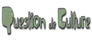 Association Question de Culture en Bergeracois